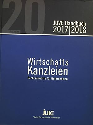 Bild des Verkufers fr JUVE Handbuch Wirtschaftskanzleien 2017/2018: Rechtsanwlte fr Unternehmen. zum Verkauf von books4less (Versandantiquariat Petra Gros GmbH & Co. KG)