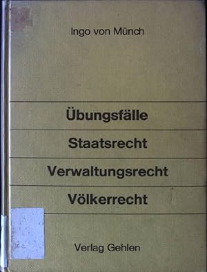 Bild des Verkufers fr bungsflle zum Staatsrecht, Verwaltungsrecht und Vlkerrecht. zum Verkauf von books4less (Versandantiquariat Petra Gros GmbH & Co. KG)