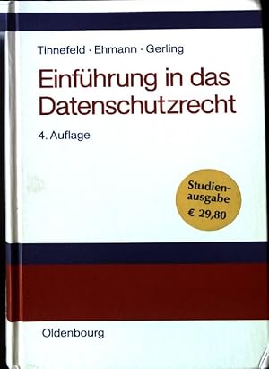 Immagine del venditore per Einfhrung in das Datenschutzrecht : Datenschutz und Informationsfreiheit in europischer Sicht. venduto da books4less (Versandantiquariat Petra Gros GmbH & Co. KG)