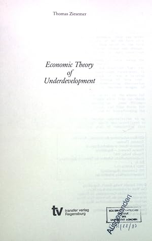 Bild des Verkufers fr Economic theory of underdevelopment. Universitt Regensburg: Volkswirtschaftliche Schriften der Universitt Regensburg ; Vol. 3 zum Verkauf von books4less (Versandantiquariat Petra Gros GmbH & Co. KG)