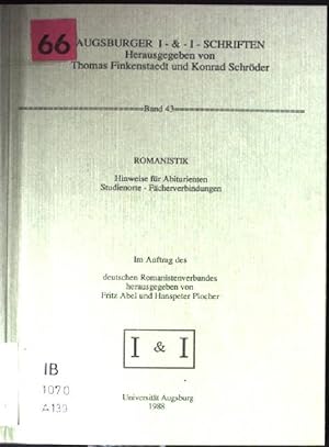 Bild des Verkufers fr Romanistik : Hinweise fr Abiturienten ; Studienorte, Fcherverbindungen. Augsburger I&I-Schriften ; Bd. 43 zum Verkauf von books4less (Versandantiquariat Petra Gros GmbH & Co. KG)