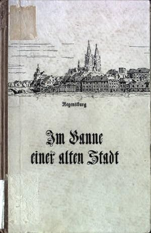 Bild des Verkufers fr Im Banne einer alten Stadt. Bcher der Regensburger Schriftsteller-Runde "Der grne Kranz", Band II zum Verkauf von books4less (Versandantiquariat Petra Gros GmbH & Co. KG)