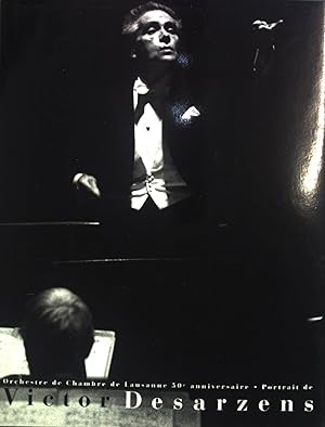 Seller image for L'homme de musique Portrait de Victor Desarzens 1908-1986. for sale by books4less (Versandantiquariat Petra Gros GmbH & Co. KG)