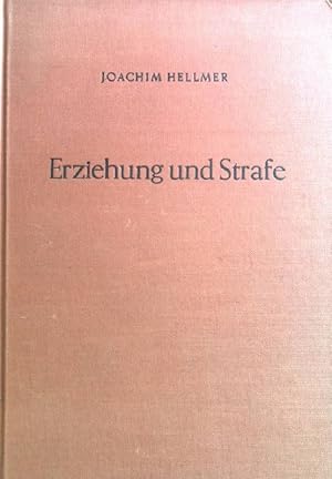 Imagen del vendedor de Erziehung und Strafe; Zugleich ein Beitrag zur jugendstrafrechtlichen Zumessungslehre a la venta por books4less (Versandantiquariat Petra Gros GmbH & Co. KG)