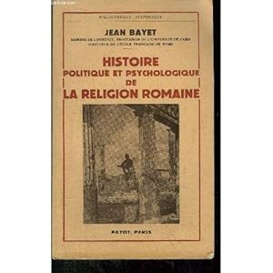 Imagen del vendedor de Histoire Politique Et Psychologique De La Religion Romaine - a la venta por Des livres et nous