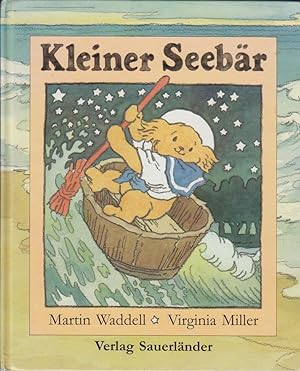 Seller image for Kleiner Seebr / Text von Martin Waddell. Bilder von Virginia Miller. Dt. von Rolf Inhauser for sale by Bcher bei den 7 Bergen