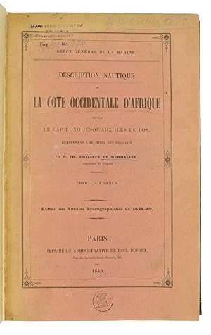 Bild des Verkufers fr Description nautique de la cte occidentale d'Afrique depuis le Cap Roxo jusqu'aux les de Los, comprenant l'archipel des Bissagos. zum Verkauf von Antiquariat INLIBRIS Gilhofer Nfg. GmbH