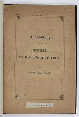 Bild des Verkufers fr Abhandlung ber die Siegel der Araber, Perser und Trken. zum Verkauf von Antiquariat INLIBRIS Gilhofer Nfg. GmbH