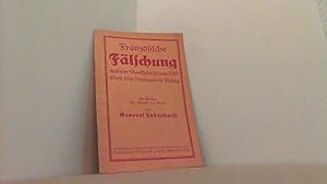 Imagen del vendedor de Franzsische Flschung meiner Denkschrift von 1912 ber den drohenden Krieg. Ein Beitrag zur "Schuld" am Kriege. a la venta por Antiquariat Uwe Berg