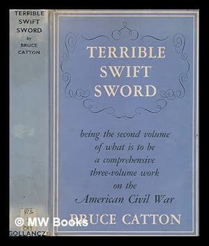 Image du vendeur pour The centennial history of the Civil War. Vol. 2 Terrible swift sword / Bruce Catton mis en vente par MW Books