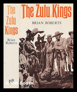 Seller image for The Zulu kings / Brian Roberts for sale by MW Books