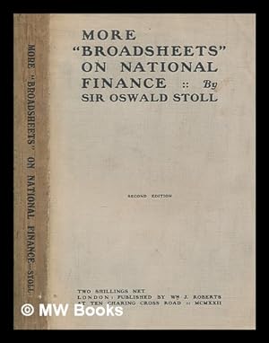 Imagen del vendedor de More "broadsheets" on the national finance / by Sir Oswald Stoll a la venta por MW Books