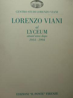 Centro Studi Lorenzo Viani. Lorenzo Viani al Lyceum ottant'anni dopo 1914-1994. Firenze, 14 - 29 ...