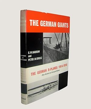 Image du vendeur pour The German Giants. The German R-Planes 1914-1918. mis en vente par Keel Row Bookshop Ltd - ABA, ILAB & PBFA