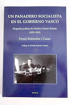 Imagen del vendedor de Un panadero socialista en el Gobierno Vasco a la venta por Alcan Libros