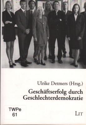 Seller image for Geschftserfolg durch Geschlechterdemokratie. for sale by Antiquariat Jenischek