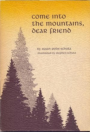 Seller image for COME INTO THE MOUNTAINS, DEAR FRIENO for sale by Libreria 7 Soles