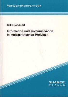 Seller image for Information und Kommunikation in multizentrischen Projekten. for sale by Antiquariat Jenischek