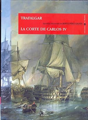 Imagen del vendedor de TRAFALGAR / LA CORTE DE CARLOS IV (EPISODIOS NACIONALES PRIMERA SERIE) a la venta por Libreria 7 Soles