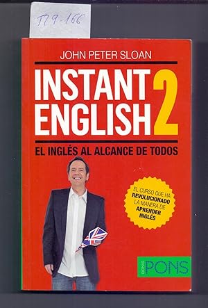 Seller image for INSTANT ENGKISH 2 - EL INGLES AL ALCANCE DE TODOS (IN CURSO QUE HA REVOLUCIONADO LA MANERA DE APRENDER INGLES - for sale by Libreria 7 Soles