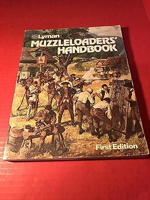 Seller image for Muzzleloaders Handbook First Edition for sale by COVENANT HERITAGE LIBRIS