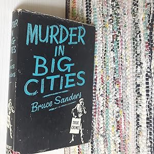 Imagen del vendedor de Murder in Big Cities a la venta por East Kent Academic