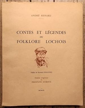 CONTES et LÉGENDES du FOLKLORE LOCHOIS - André RENARD