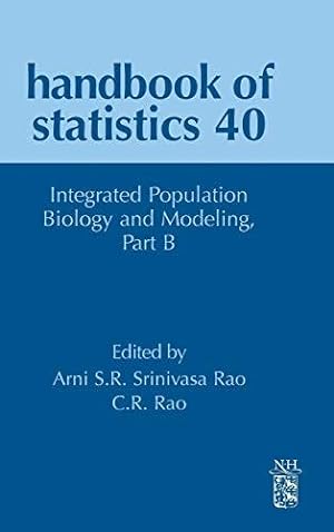 Seller image for Integrated Population Biology and Modeling Part B: Volume 40 (Handbook of Statistics) for sale by WeBuyBooks