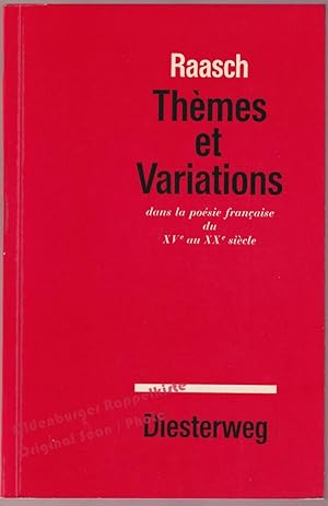 Thèmes et Variations dans la poésie francaise du XVe au XXe siècle (1965) - Raasch, Albert