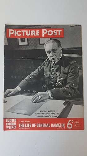 Image du vendeur pour Picture Post. Vol. 4 No. 13. September 30 1939. The Life of General Gamelin. mis en vente par Treasure House Books