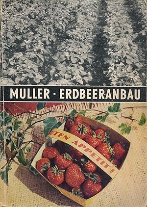 Erdbeeranbau,57 Abbildungen, 3 Farbtafeln, 23 Tabellen;57 Abbildungen, 3 Farbtafeln, 23 Tabellen