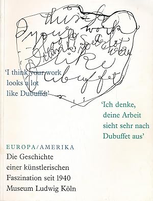 Seller image for Europa / Amerika Die Geschichte einer knstlerischen Faszination seit 1940, for sale by Antiquariat Kastanienhof
