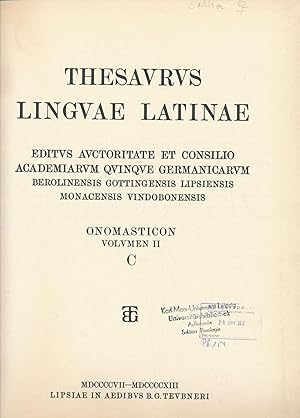 Thesavrvs lingvae Latinae - Onomasticon. Vol. II, C,editvs avctoritate et consilio Academiarvm qu...