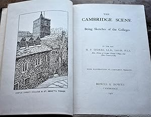 THE CAMBRIDGE SCENE Being Sketches of the Colleges