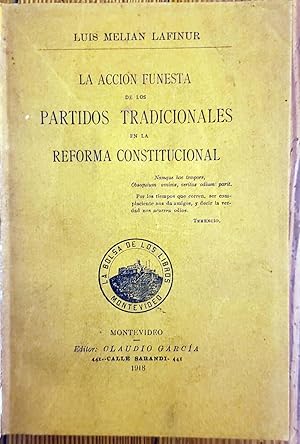 Imagen del vendedor de La Accin Funesta de los Tradicionales en la Reforma constitucional a la venta por Chaco 4ever Books