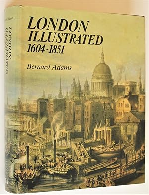 London Illustrated 1604-1851 A Survey and Index of Topographical Books and Their Plates