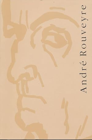 Imagen del vendedor de Andr Rouveye 1879 - 1962 entre Apollinaire et Matisse a la venta por LIBRAIRIE GIL-ARTGIL SARL