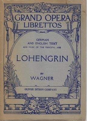 Lohengrin - German and English TeXt - and music of the principal arias