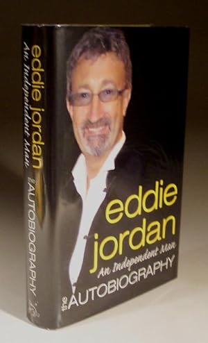 Imagen del vendedor de Eddie Jordan, an Independent Man - the Autobiography a la venta por Wadard Books PBFA