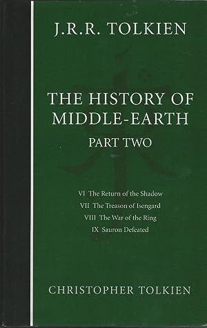 Seller image for The History of Middle-Earth Lord of the Rings: Part 2. VI The Return of the Shadow, VII The Treason of Isengard, VIII The War of the Ring, IX Sauron Defeated for sale by Deeside Books