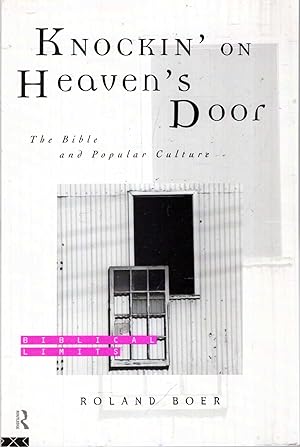 Immagine del venditore per Knockin' on Heaven's Door : The Bible and Popular Culture venduto da Pendleburys - the bookshop in the hills