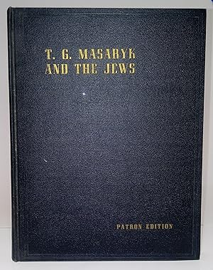 Seller image for T. G. MASARYK & THE JEWS for sale by Hideaway Books