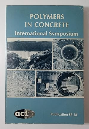 Polymers in Concrete, International Symposium Publication SP-58