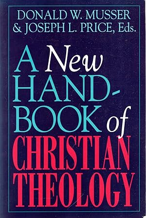 Seller image for A New Handbook of Christian Theology for sale by Pendleburys - the bookshop in the hills