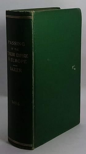 Seller image for The passing of the Turkish Empire in Europe for sale by Hideaway Books