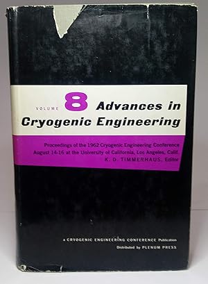 ADVANCES IN CRYOGENIC ENGINEERING. Volume 8. Proceedings of the 1965 Cryogenic Engineering Confer...