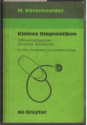 Bild des Verkufers fr Kleines Diagnostikon : Differentialdiagnose klinischer Symptome. M. Brschneider. zum Verkauf von Ralf Bnschen