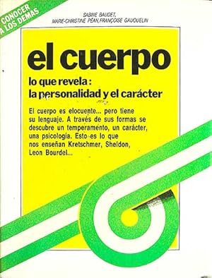 Imagen del vendedor de El cuerpo. Lo que revela: la personalidad y el carcter a la venta por Tik Books GO