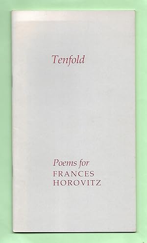 Seller image for Tenfold - Poems for Frances Horovitz for sale by The Bookshop at Beech Cottage