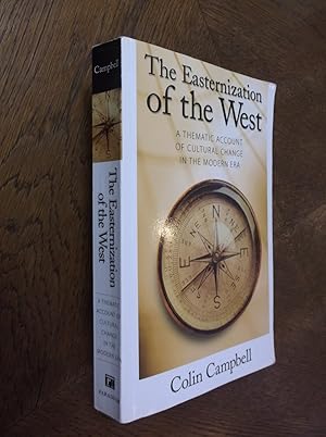 The Easternization of the West (The Yale Cultural Sociology Series)